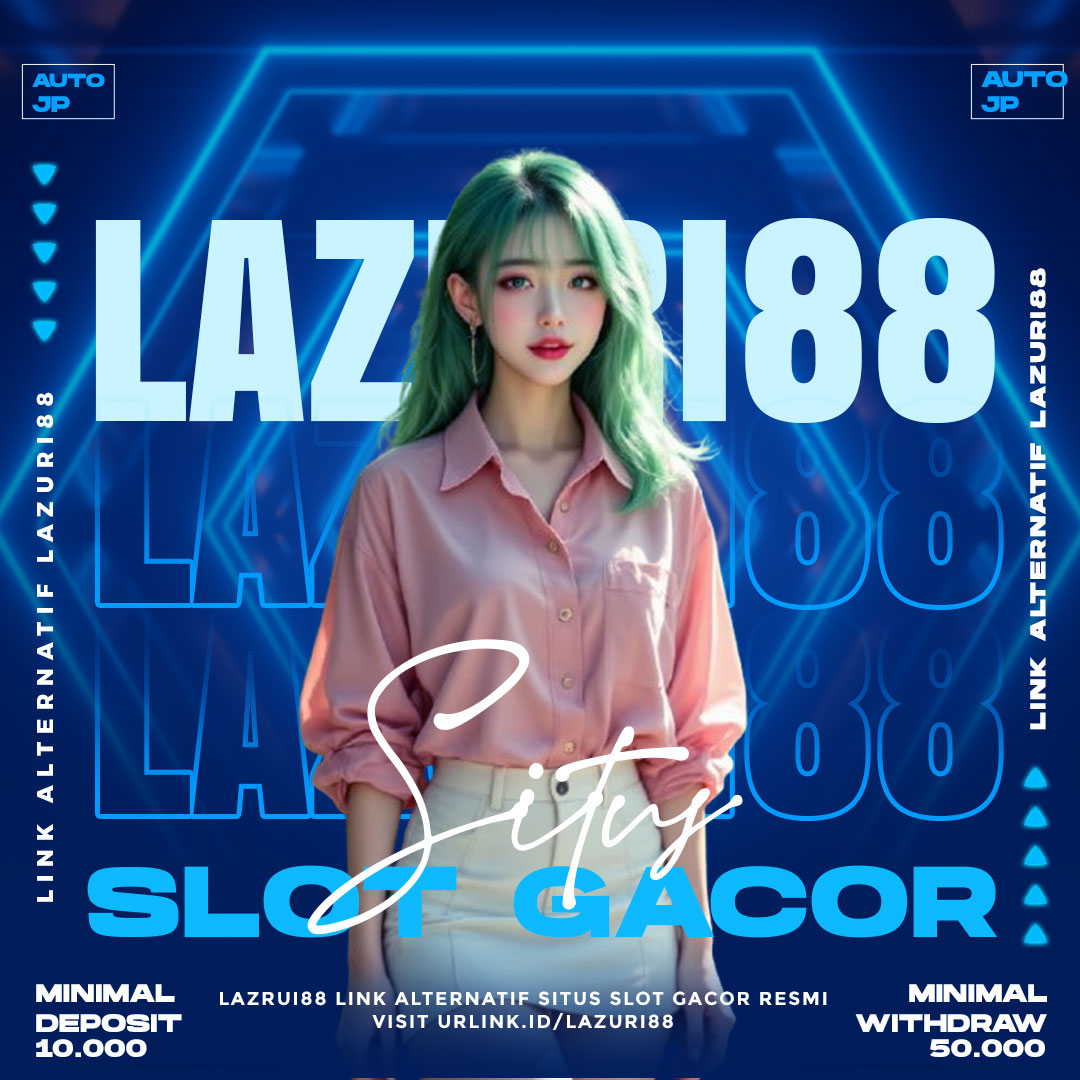LAZURI88 - Download Apk Link Alternatif Situs Slot Gacor Gampang Menang